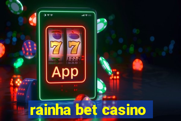 rainha bet casino